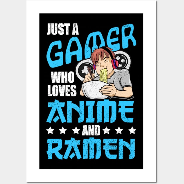 Just A Gamer Who Loves Anime and Ramen Geschenk Wall Art by Alex21